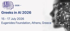 Greeks in AI 2026 — 15-17 Ιουλίου 2026 στο Ίδρυμα Ευγενίδου